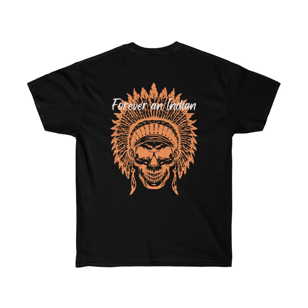 Forever an Indian Unisex Ultra Cotton Tee