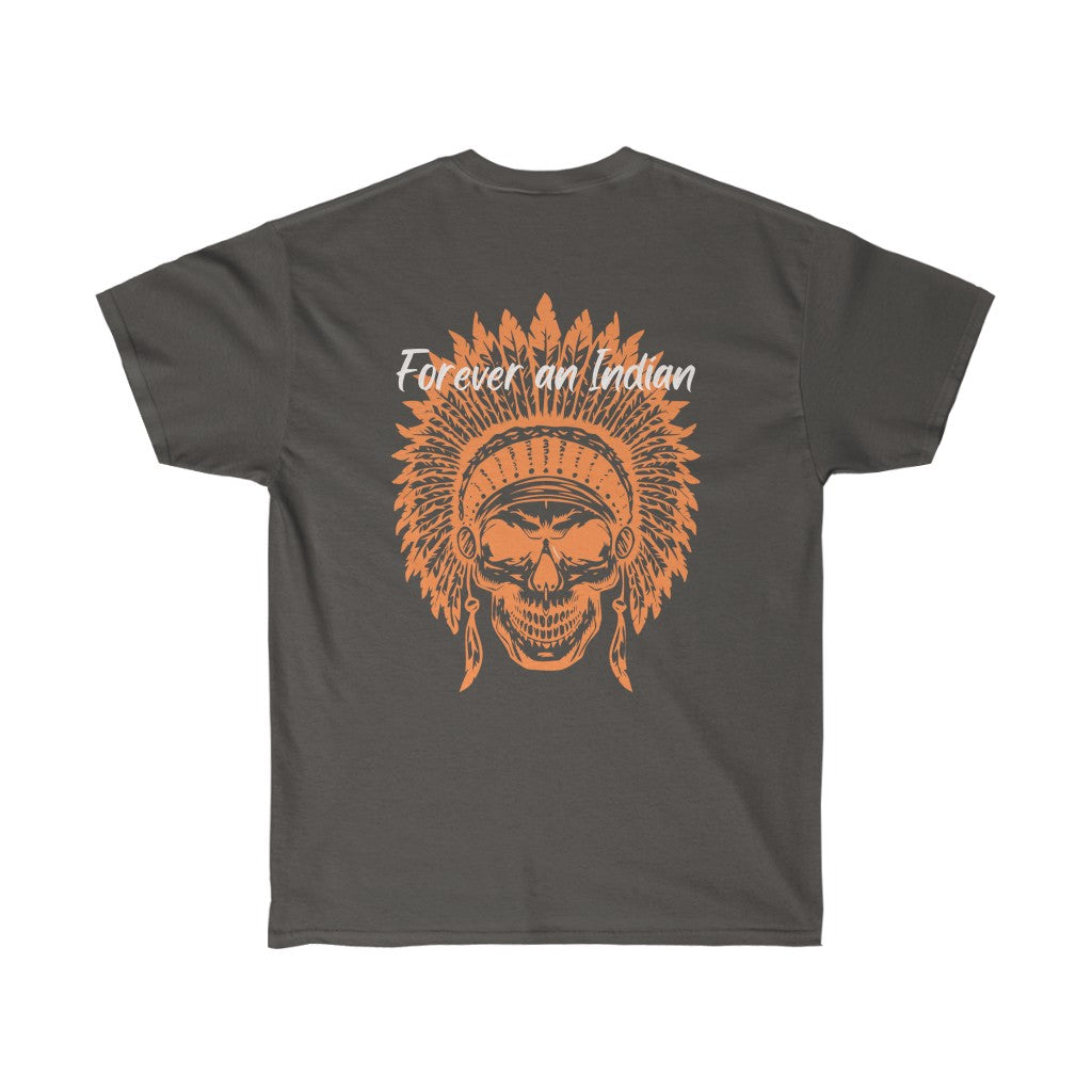Forever an Indian Unisex Ultra Cotton Tee