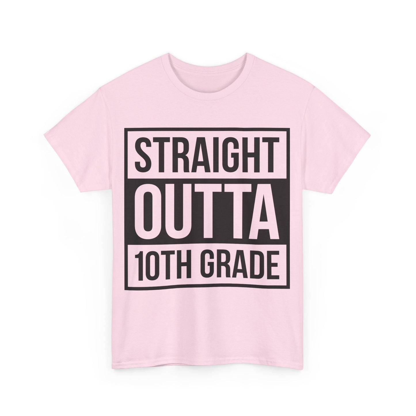 Straight Outta 10TH Grade