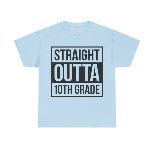 Straight Outta 10TH Grade