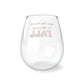 Leaf Me Alone, Stemless Wine Glass, 11.75oz